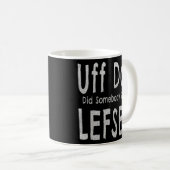 Mug Norvégien Sujet Uff Da Quelqu'Un A Dit Lefse (Devant droit)