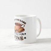 Mug N'ose pas te contenter de bien citation (Devant droit)