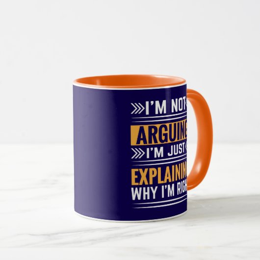Mug Not Arguing Just Right-64691 (Devant droit)