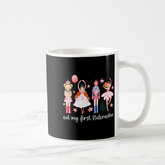 Mug Not My First Nutcracker Ballet Sugar Fairy Plum Fu (Droite)