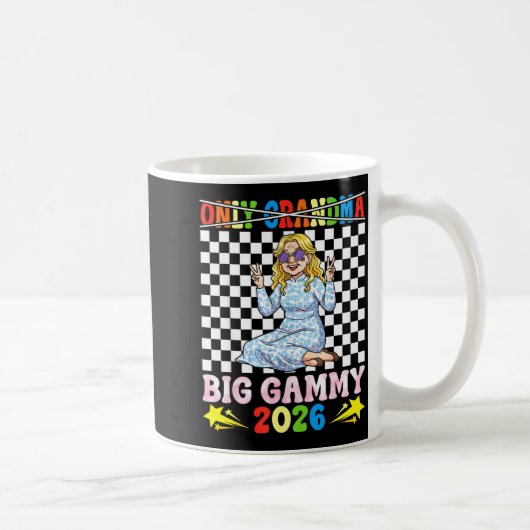Mug Not Only Grandma I Am Big Gammy Est 2026 Happy Gra (Droite)