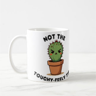 Mug Not The Touchy-Feely Type Cactus | Funny Introvert