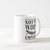 Mug Not The Worst Employee (Devant droit)
