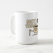 Mug Not Today Coffee Cup - Funny Monday Humor (Devant gauche)