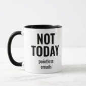 Mug Not Today Pointless Emails Funny Office (Gauche)