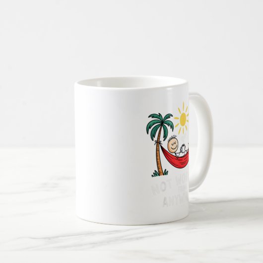 Mug Not Working From Anywhere Funny Hammock 2025 (Devant droit)