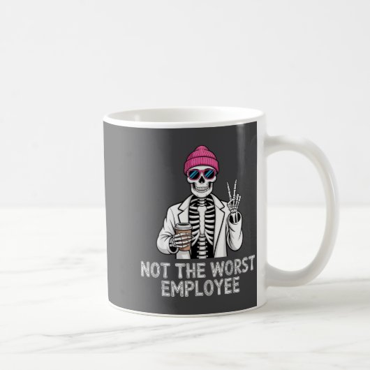 Mug Not Worst Employee Worker Istant Jokes Office Humo (Droite)