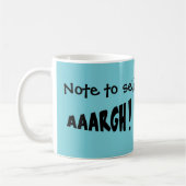 Mug Note à soi-même "AAARGH !" (Gauche)