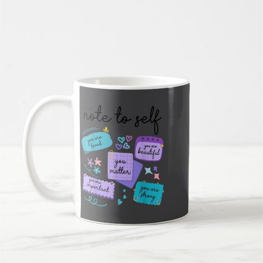 Mug Note To Self You Suicide Prevention Awareness  (Gauche)