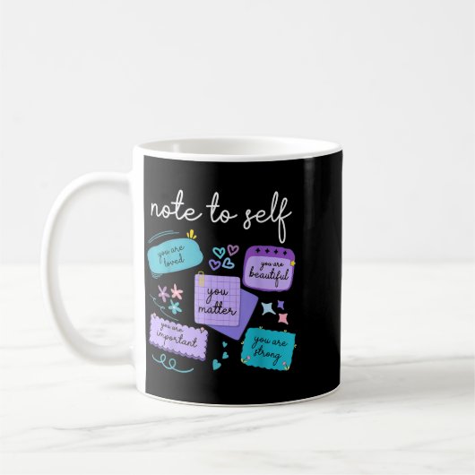 Mug Note To Self You Suicide Prevention Awareness  (Gauche)
