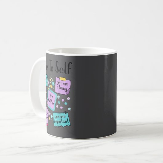 Mug Note To Self You Suicide Prevention Awareness  (Devant gauche)