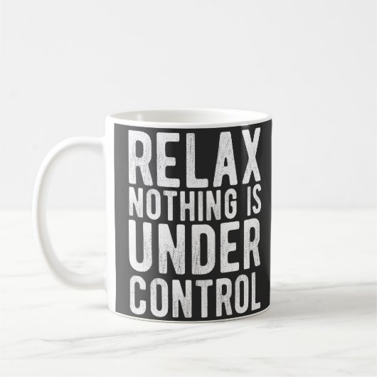 Mug nothing is uncontrol (Gauche)
