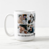 Mug Notre 1ère Fête des Mères ! Collage de photos (Gauche)