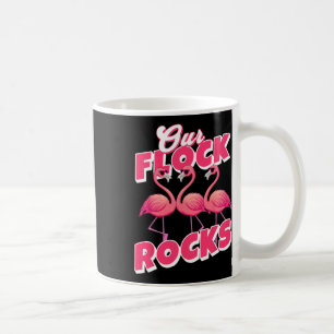 Mug Notre Flock Rocks Funny Flamant rose Matching Fami