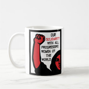 Mug Notre Solidarité Avec Toutes Les Femmes Progressis