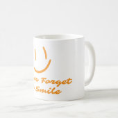Mug N'oubliez jamais de sourire (Devant droit)