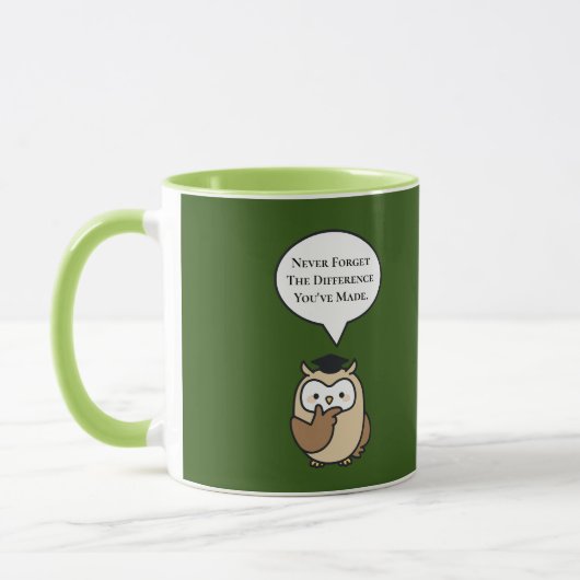 Mug N'Oubliez Jamais La Différence Que Vous Avez Faite (Gauche)