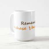 Mug N'oubliez pas de poursuivre les papillons Citation (Devant gauche)
