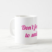 Mug N'oubliez pas de sourire (Devant gauche)