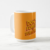 Mug N'oubliez pas de vous abonner (Devant gauche)