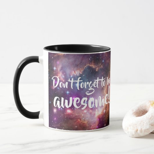Mug N'oubliez pas d'être espace extra-atmosphérique (Avec donut)