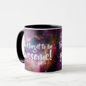 Mug N'oubliez pas d'être espace extra-atmosphérique (Devant gauche)