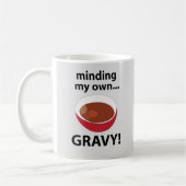 Mug Nourriture de Sauce Minding My Own Gravy (Gauche)