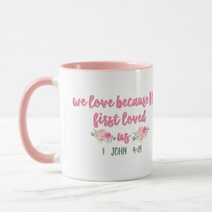Mug Nous Aimions Parce Qu'Il Nous Aimait Pour La Premi