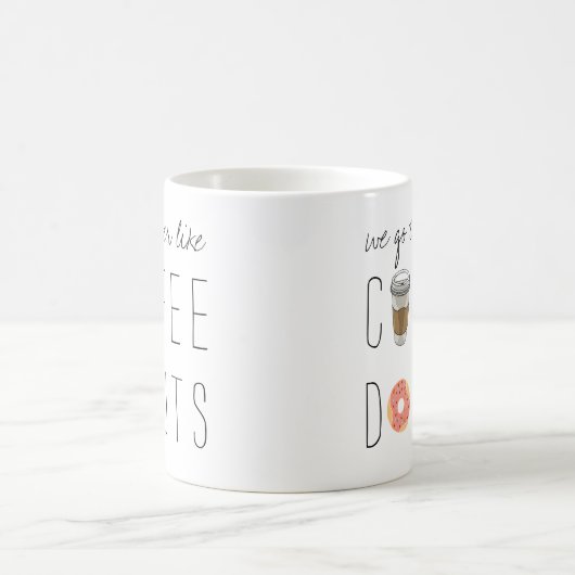 Mug Nous Allons Ensemble Comme Café & Donuts (Centre)