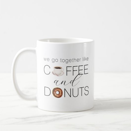Mug Nous Allons Ensemble Comme Café & Donuts (Gauche)