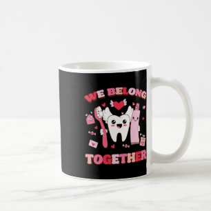 Mug Nous appartenons ensemble Brosse À Dent Dentiste C
