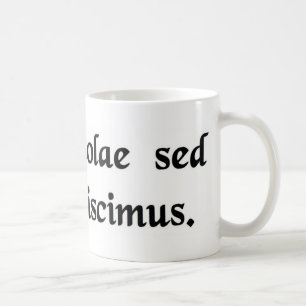 Mug Nous apprenons pas pour l'école, mais pendant la