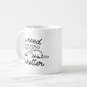 Mug Nous avons besoin d'un chauffe-eau (Devant gauche)