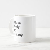 Mug nous avons déjà perdu un trop grand nombre (Devant gauche)