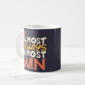 Mug Nous avons presque toujours presque gagné, drôle (Devant gauche)