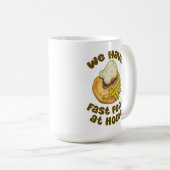 Mug Nous Avons Restauration Rapide À La Maison Drôle S (Devant droit)