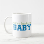Mug Nous avons un bébé ! (Gauche)