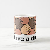 Mug Nous avons un rêve. (Centre)