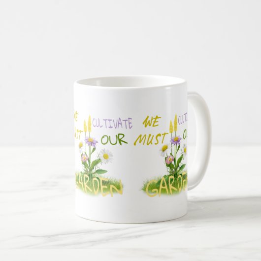 Mug Nous devons cultiver notre jardin (Devant droit)