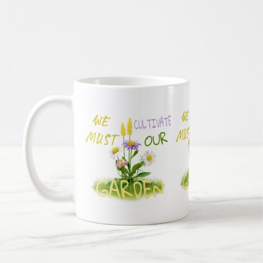 Mug Nous devons cultiver notre jardin (Gauche)