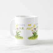 Mug Nous devons cultiver notre jardin (Devant gauche)