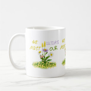 Mug Nous devons cultiver notre jardin
