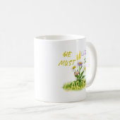 Mug Nous Devons Cultiver Notre Jardin | Devis motivati (Devant droit)