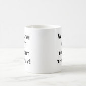 Mug Nous devons virer ce type ! (Centre)