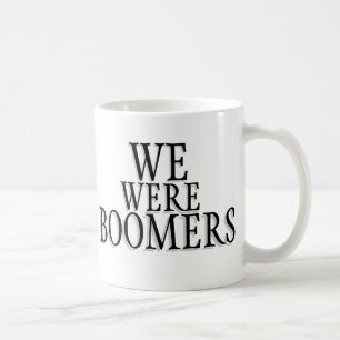 Mug Nous étions des Boomers