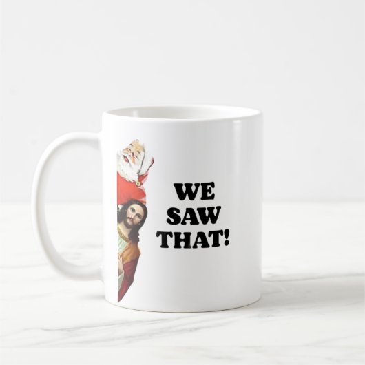 Mug NOUS L'AVONS VU ! Père Noël et Jésus observent tou (Gauche)