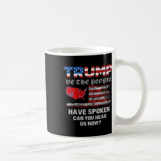Mug Nous, Le Peuple, Avons Parlé Des Élections América (Droite)