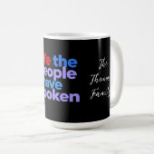 Mug Nous, le peuple, avons parlé pour célébrer la fier (Devant droit)