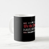 Mug Nous Le Peuple Avons Parlé Trump 2024 (Devant gauche)