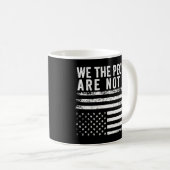 Mug Nous, Le Peuple, Nous N'Avons Pas Le Drapeau Améri (Devant droit)